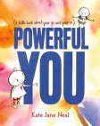 Powerful You By Kate Jane Neal Cover Image