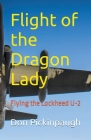 Flight of the Dragon Lady By Donald Pickinpaugh Cover Image