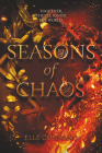 Seasons of Chaos (Seasons of the Storm #2) By Elle Cosimano Cover Image