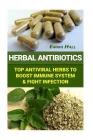 Herbal Antibiotics: Top Antiviral Herbs To Boost Immune System & Fight Infection Cover Image