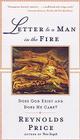 Letter To A Man In The Fire: Does God Exist And Does He Care By Reynolds Price Cover Image