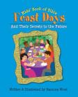Kids' Book of Bible Feast Days: And Their Secrets to the Future Cover Image