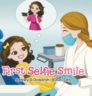First Selfie Smile By Bdsc (Dh) Ashley Dosanjh Cover Image