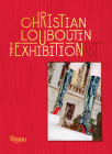 Christian Louboutin The Exhibition(ist) By Eric Reinhardt (Text by), Jean-Vincent Simonet (Photographs by) Cover Image