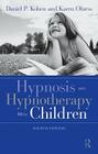 Hypnosis and Hypnotherapy With Children Cover Image
