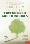 Long-Term Success for Experienced Multilinguals By Tan Huynh, Beth Skelton Cover Image