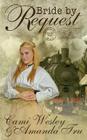 Bride by Request: Historical Western Christian Romance By Amanda Tru, Cami Wesley Cover Image