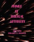 Primer of Sidereal Astrology (Moray) By Cyril Fagan, Roy Firebrace Cover Image