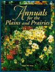 Annuals for the Plains and Prairies By Edgar Toop Cover Image