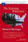 The Enduring Wilderness: Protecting Our Natural Heritage through the Wilderness Act By Doug Scott Cover Image
