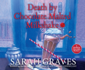 Death by Chocolate Malted Milkshake By Sarah Graves, Susan Boyce (Read by) Cover Image
