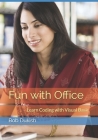 Fun with Office: Learn Coding with Visual Basic By Bob Dukish Cover Image