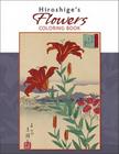 Hiroshiges Flowers Color Bk By Hiroshige II (Illustrator) Cover Image