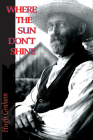 Where the Sun Don't Shine By Hugh Graham Cover Image