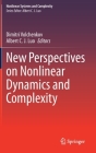 New Perspectives on Nonlinear Dynamics and Complexity (Nonlinear Systems and Complexity #35) Cover Image