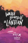 Write Yourself a Lantern: A Journal Inspired by The Poet X Cover Image