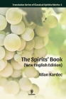 The Spirits' Book (New English Edition): Enlarged Print By Allan Kardec, E. G. Dutra (Translator) Cover Image