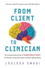 From Client to Clinician: The Transformative Power of Neurofeedback Therapy for Families Living with Autism and Other Special Needs Cover Image