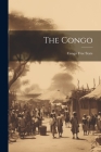 The Congo By Congo Free State (Created by) Cover Image
