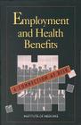 Employment and Health Benefits: A Connection at Risk Cover Image