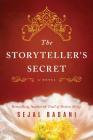 The Storyteller's Secret By Sejal Badani Cover Image