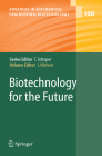 Biotechnology for the Future (Advances in Biochemical Engineering & Biotechnology #100) By Jens Nielsen (Editor) Cover Image
