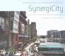 SynergiCity: Reinventing the Postindustrial City Cover Image