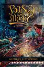 Bite-Sized Magic (Bliss Bakery Trilogy #3) By Kathryn Littlewood, Erin McGuire (Illustrator) Cover Image