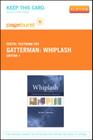 Whiplash - Elsevier eBook on Vitalsource (Retail Access Card): A Patient Centered Approach to Management Cover Image