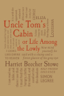 Uncle Tom's Cabin: or, Life Among the Lowly (Word Cloud Classics) By Harriet Beecher Stowe Cover Image