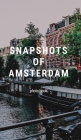 Snapshots of Amsterdam Cover Image