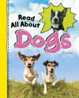 Read All about Dogs (Read All about It) Cover Image