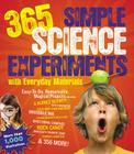 365 Simple Science Experiments With Everyday Materials By E. Richard Churchill, Louis V. Loeschnig, Muriel Mandell, Frances Zweifel (Illustrator) Cover Image