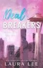 Deal Breakers (Special Edition): A Second Chance Romantic Comedy By Laura Lee Cover Image