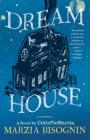 Dream House: A Novel by CutiePieMarzia Cover Image