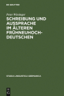 Schreibung und Aussprache im älteren Frühneuhochdeutschen (Studia Linguistica Germanica #42) By Peter Wiesinger Cover Image