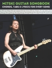 Mitski Guitar Songbook: Chords, Tabs & Lyrics for Every Song By Dexter Artman Cover Image