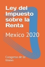 Ley del Impuesto sobre la Renta: Mexico 2020 Cover Image
