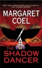 The Shadow Dancer (A Wind River Reservation Mystery #8) By Margaret Coel Cover Image