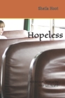 Hopeless: Addiction, Sexuality, Mental Health By Sheila Hoot Cover Image