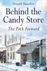 Behind the Candy Store: The Path Forward Cover Image