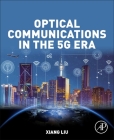 Optical Communications in the 5g Era Cover Image