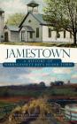 Jamestown: A History of Narragansett Bay's Island Town By Sue Maden, Rosemary Enright, Jamestown Historical Society Cover Image