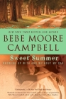 Sweet Summer: Growing Up With and Without My Dad By Bebe Moore Campbell Cover Image