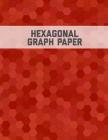 Hexagonal Graph Paper: Small Hexagons Perfect For Organic Chemistry, Hex Mapping Notebook Cover Image