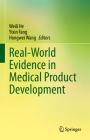 Real-World Evidence in Medical Product Development By Weili He (Editor), Yixin Fang (Editor), Hongwei Wang (Editor) Cover Image