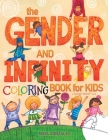 The Gender and Infinity COLORING Book for Kids By Maya Gonzalez Cover Image