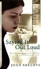 Saying it Out Loud By Joan Abelove Cover Image