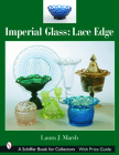 Imperial Glass: Lace Edge: Lace Edge Cover Image