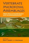 Vertebrate Microfossil Assemblages: Their Role in Paleoecology and Paleobiogeography (Life of the Past) Cover Image